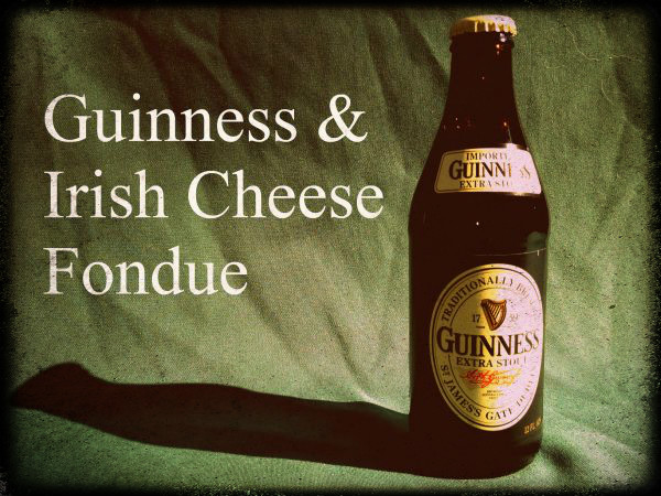 Guinness and Irish Cheese fondue